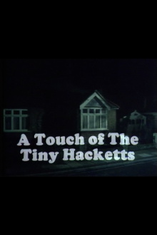 A Touch of the Tiny Hacketts Trailer