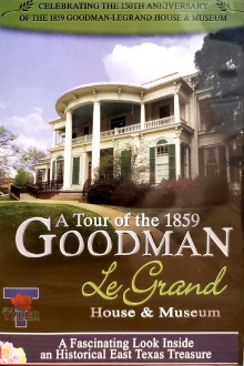 A Tour Of The 1859 Goodman LeGrand House & Museum Trailer