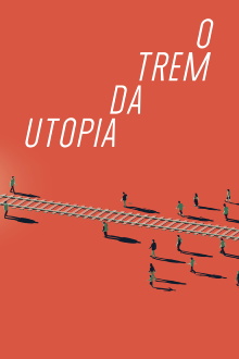 A Train to Utopia Trailer