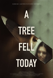 A Tree Fell Today Trailer
