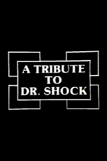 A Tribute to Dr. Shock Trailer
