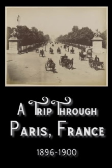 A Trip Through Paris, France in The 1890s Trailer