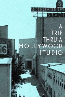 A Trip Thru a Hollywood Studio Trailer