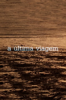 A Última Viagem Trailer