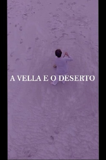 A vella e o deserto Trailer