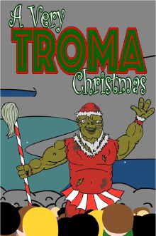 A Very Troma Christmas Trailer