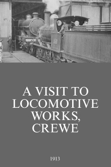 A Visit to Locomotive Works, Crewe Trailer