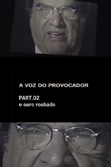 A Voz do Provocador - O Ouro Roubado Trailer