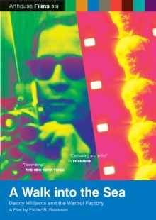 A Walk Into the Sea: Danny Williams and the Warhol Factory Trailer