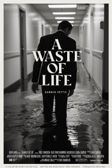 A Waste of Life Trailer