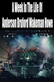 A Week In The Life Of Anderson Bruford Wakeman Howe Trailer