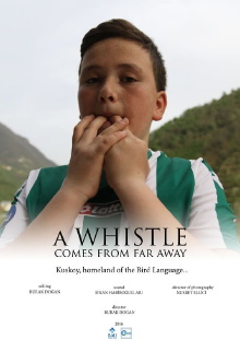 A Whistle comes from far away Trailer
