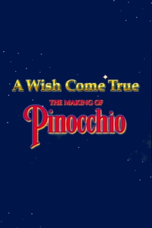A Wish Came True: The Making of 'Pinocchio' Trailer