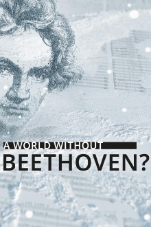 A World Without Beethoven? Trailer