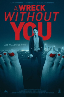 A Wreck Without You Trailer