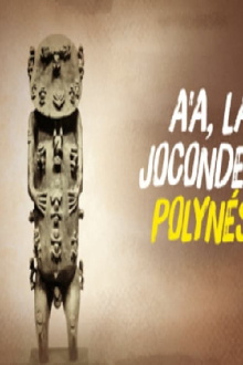 A'a, la Joconde de la Polynésie Trailer