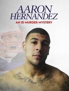 Aaron Hernandez: An ID Murder Mystery Trailer
