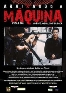 Abaixando a Máquina: Ética e Dor no Fotojornalismo Carioca Trailer