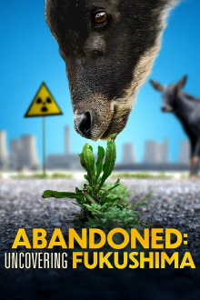 Abandoned: Uncovering Fukushima Trailer