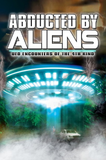 Abducted by Aliens: UFO Encounters of the 4th Kind Trailer