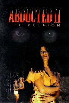 Abducted II: The Reunion Trailer