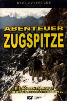 Abenteuer Zugspitze - Die Höllentalroute auf Deutschlands höchsten Gipfel Trailer