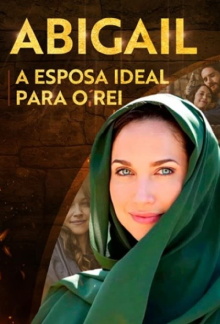 Abigail - A Esposa Ideal Para o Rei Trailer