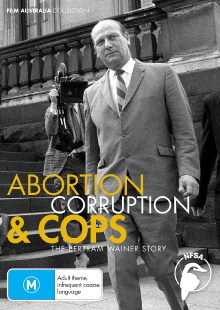 Abortion, Corruption and Cops: The Bertram Wainer Story Trailer