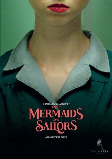 About Mermaids And Sailors Trailer