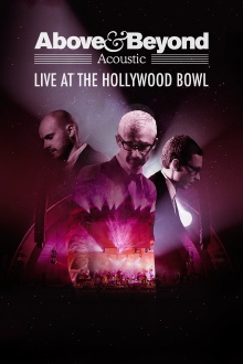 Above & Beyond: Acoustic - Live at the Hollywood Bowl Trailer