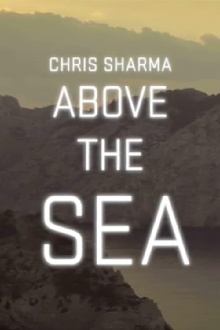 Above The Sea Trailer
