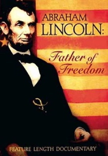 Abraham Lincoln - Father of Freedom Trailer