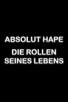 Absolut Hape – Die Rollen seines Lebens Trailer