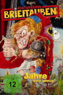 Abstürzende Brieftauben – 25 Jahre Sind Genug! Trailer