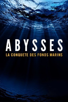 Abysses, la conquête des fonds marins Trailer