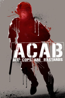 A.C.A.B. - All Cops Are Bastards Trailer