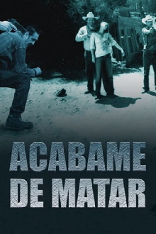 Acábame de matar Trailer