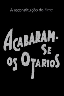 Acabaram-se os Otários Trailer