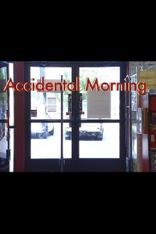 Accidental Morning Trailer