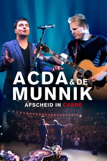 Acda & De Munnik: Afscheid in Carré Trailer