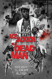 Ace Jackson Is a Dead Man Trailer
