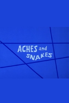 Aches and Snakes Trailer