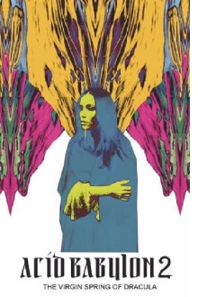 Acid Babylon 2 Trailer