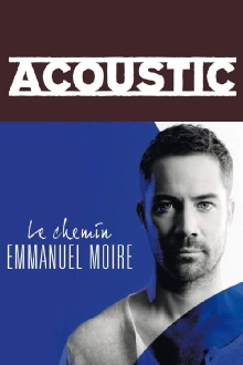 Acoustic, l'émission avec Emmanuel Moire Trailer
