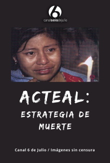Acteal: Estrategia de muerte Trailer