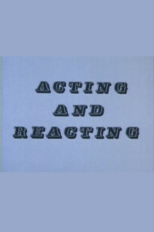 Acting and Reacting Trailer