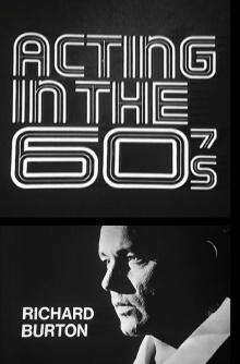Acting in the 60's: Richard Burton Trailer