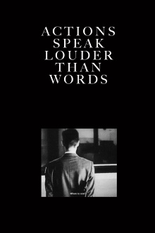 Actions Speak Louder Than Words Trailer