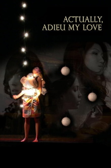 Actually, Adieu My Love Trailer