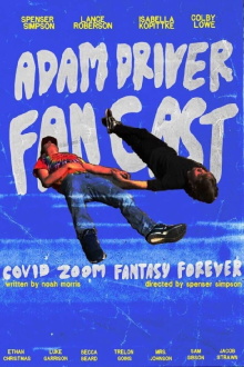 Adam Driver Fan Cast: Covid Zoom Special Fantasy Forever Trailer